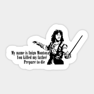 Inigo Montoya You Killed My Father Quote The Princess Bride Sticker